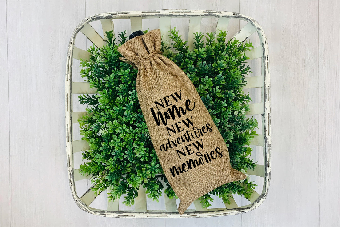 Wine Bags- NEW home NEW adventures NEW memories