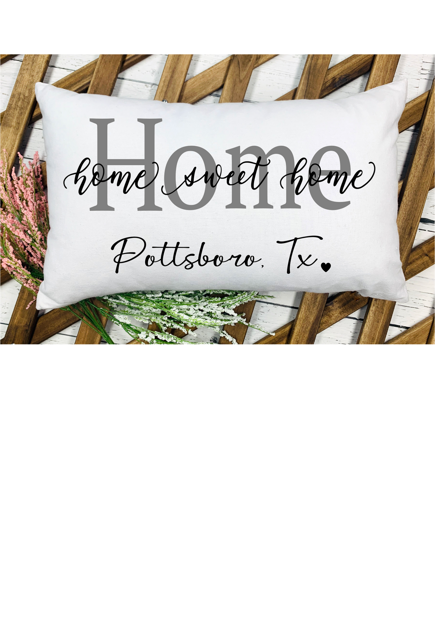 Pillow Cover- State/City- Custom Home Sweet Home with City and State